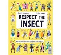 Respect the Insect by Jules Howard Jules Howard (Auteur)