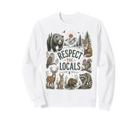 Respect The Local Forest Animals Wildlife Nature Sweatshirt