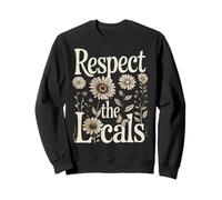 Respect The Local Wildflower Floral Botanical Nature Sweatshirt