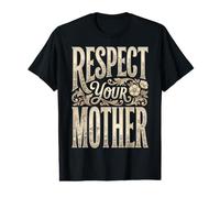 Respect Your Mother Earth Day/Mother's Day Nature Lover T-Shirt Graphique avec Valeur