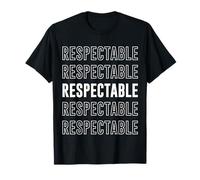 Respectable T-Shirt