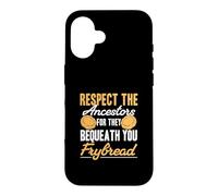 Respectez Les ancêtres Car Ils Vous léguent Frybread Funny Coque pour iPhone 16