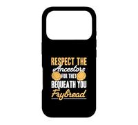 Respectez Les ancêtres Car Ils Vous léguent Frybread Funny Coque pour iPhone 17 Pro