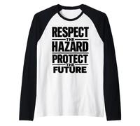 Respectez Les Dangers et protégez l'avenir | Sécurité au Travail Manche Raglan