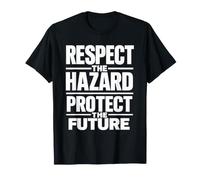 Respectez Les Dangers et protégez l'avenir | Sécurité au Travail T-Shirt