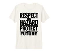 Respectez Les Dangers et protégez l'avenir | Sécurité au Travail T-Shirt Haut de Gamme