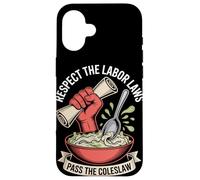 Respectez les lois du travail passent la fête du travail de la salade de chou Coque pour iPhone 16