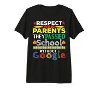 Respectez Les Parents passés sans Google Funny Back to School T-Shirt Haut de Gamme