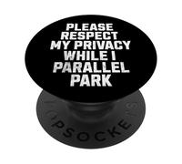 Respectez ma Vie privée Pendant Que Je Joue en parallèle à Park Funny Bad Driver PopSockets PopGrip Adhésif