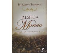 Respiga Marista - Educação e Ação Social no Rio Grande do Sul