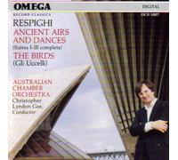 Respighi - Ancient Airs & Dances/The Birds