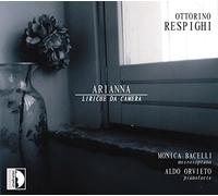 Respighi – Arianna : 29 Liriche da Camera – Stradivarius