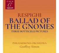 Respighi : Ballade des gnomes, Triptyque botticellien CD
