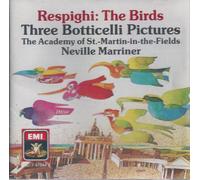 Respighi - Birds/Three Botticelli Pictures