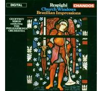 Respighi: Church Windows / Brazilian Impressions (2013-05-03)