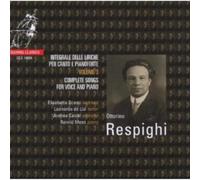 Respighi: Complete Songs for Voice and Piano, Vol. 3