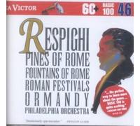 Respighi: Fontane di Roma; Pini di Roma; Feste Romane NEUF