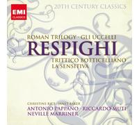 Respighi : Il Tramonto - Pini di Roma - Fontane di Roma - Feste Romane - Gli Uccelli...