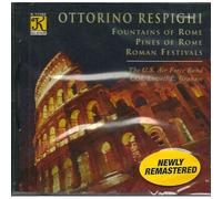 Respighi : La Trilogie Romaine Pour Harmonie - Import Usa