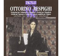 Respighi Ottorino : Œuvres pour Soprano, et Divers Instruments