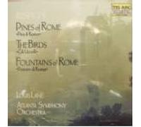 Respighi: Pines of Rome/The Birds/Fountains of Rome