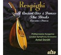 Respighi : Œuvres Orchestrales. Dorati