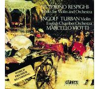 Respighi : Œuvres pour Violon et Orchestre. Viotti.