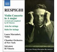Respighi: Violin Concerto; Suite for Strings [CD] NEUF