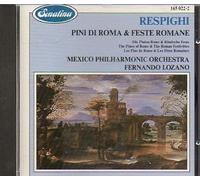 RESPIGI, THE PINES OF ROME & THE ROMAN FESTIVITIES