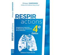 Respir-Actions. Programme d'exercices et d'étude des mécanismes de la respiration