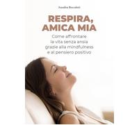 Respira, Amica Mia