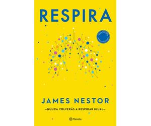 Respira: La Nueva Ciencia De Un Arte Olvidado / Breath