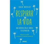 Respirar La Vida Brule, Dan (Auteur)