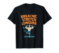 Respiration Stretch Conquérir Yoga Mindfulness Motivation T-Shirt