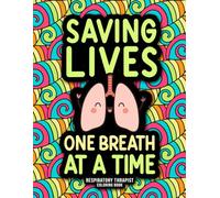 Respiratory Therapist Coloring Book: Funny RT Week Gifts for Respiratory Therapists Women and Men