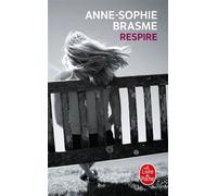 Respire - Anne-Sophie Brasme - Lgf - Poche - Roman