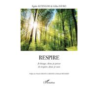 Respire Je bouge, donc je pense - Je respire, donc je suis - Egide Altenloh - L'harmattan - broché - Guide