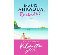Respire ! Le Plan est toujours parfait - Maud Ankaoua - J'ai Lu - Poche - Roman