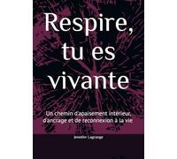 Respire, tu es vivante