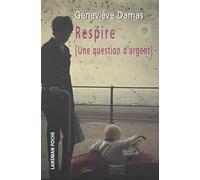 Respire (une question d'argent)