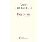 Respirer - Anne Hidalgo - L'observatoire Eds De - broché - Essai