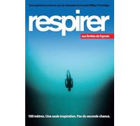 Respirer : Aux limites de l'apnée