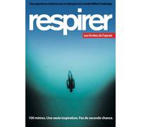 Respirer : Aux Limites De L'apnée