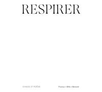 Respirer: Chaos et poésie