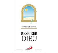 Respirer dieu - Yvon Joseph Moreau - Mediaspaul Qc - broché - Essai
