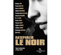 Respirer le noir - Collectif - Belfond - broché - Nouvelles