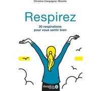 Respirez – 20 respirations pour vous sentir bien – Dauphin