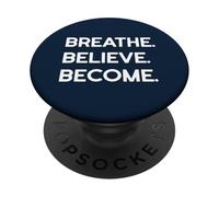 Respirez, Croyez. Devenez ! PopSockets PopGrip Adhésif