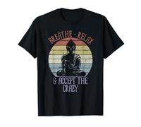 Respirez, détendez-Vous et Acceptez Le Yoga Fou et Amusant T-Shirt