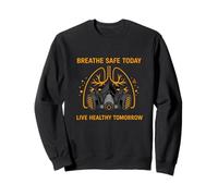 Respirez en Toute sécurité Aujourd'hui - Vivez en Bonne santé Demain | EPI respiratoire Sweatshirt